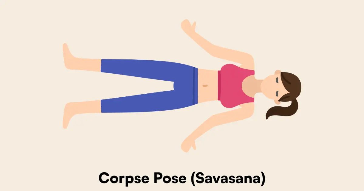 Corpse Pose (Savasana)