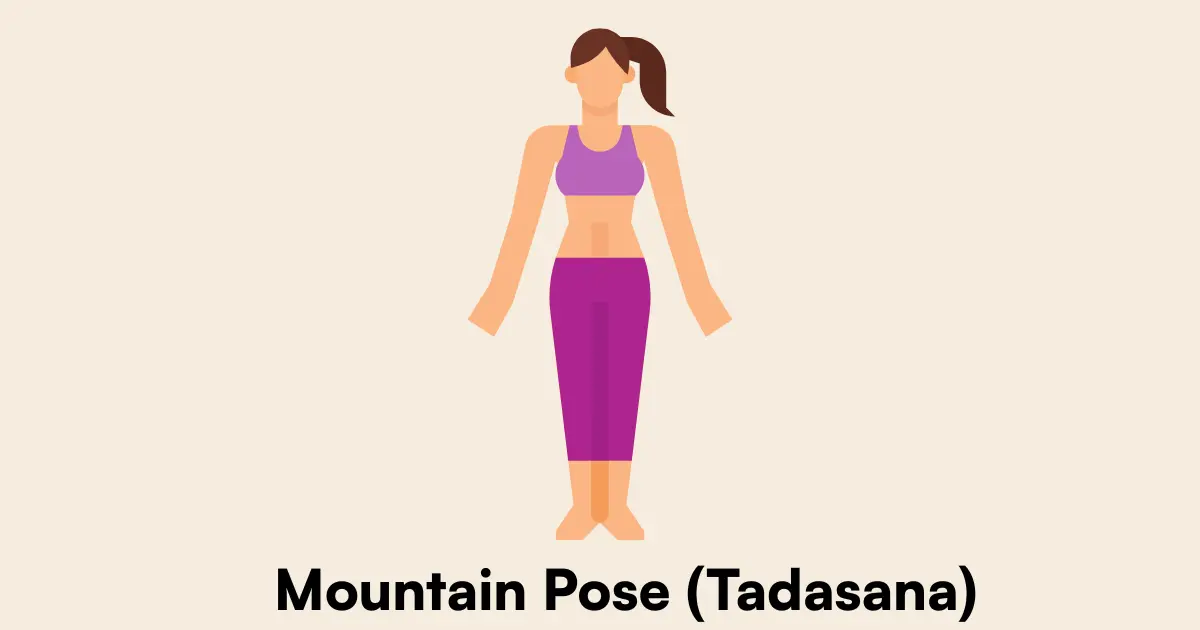 Mountain Pose (Tadasana)