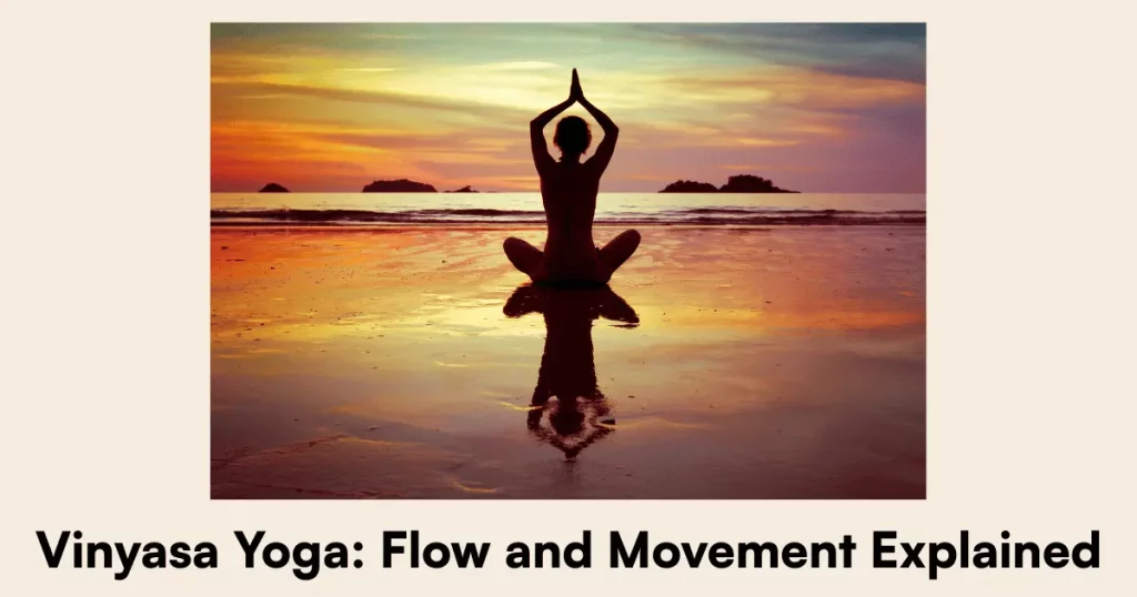 Vinyasa Yoga