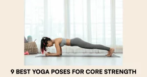 yoga Poses for Core Strength