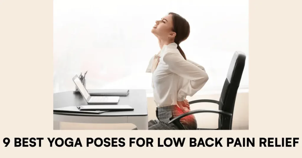 Best Yoga Poses for Low Back Pain Relief