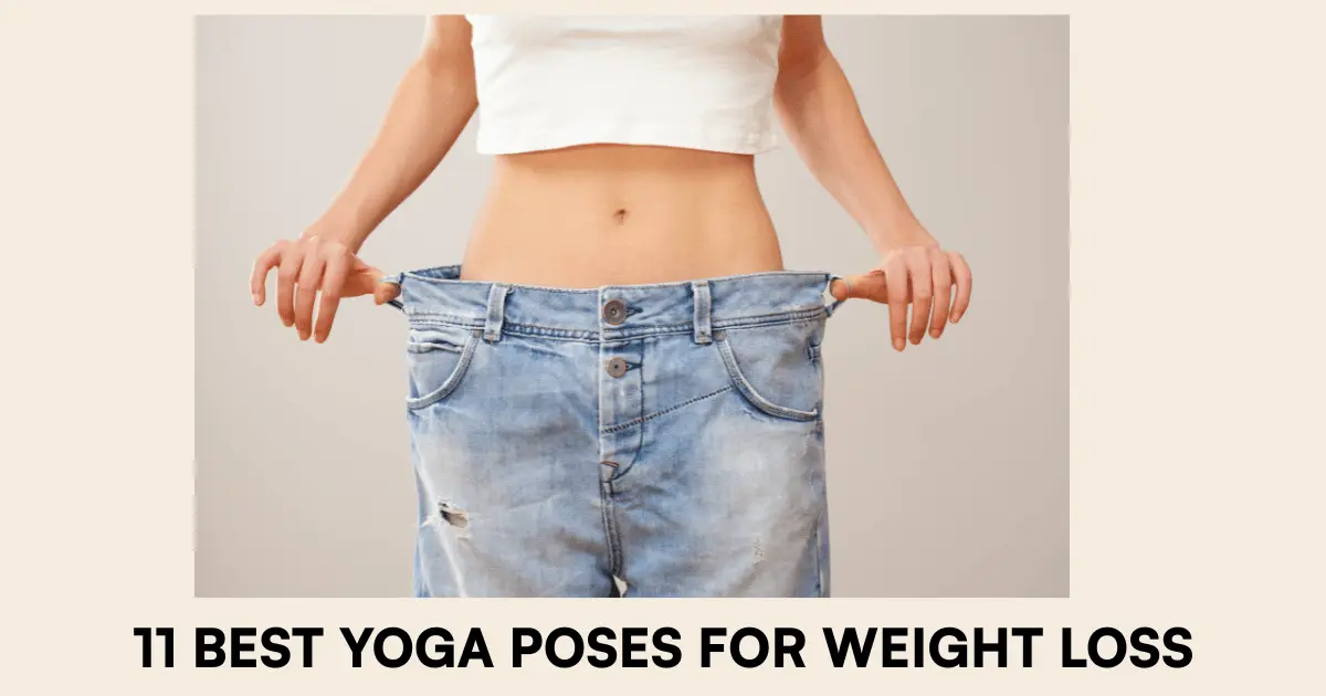 Best Yoga Poses for Weight Loss
