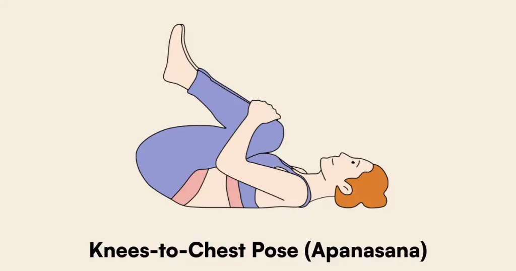 Knees-to-Chest Pose (Apanasana)