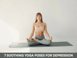 Yoga Poses for Depression