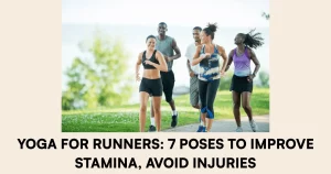 Yoga for Runners 7 Poses to Improve Stamina, Avoid Injuries