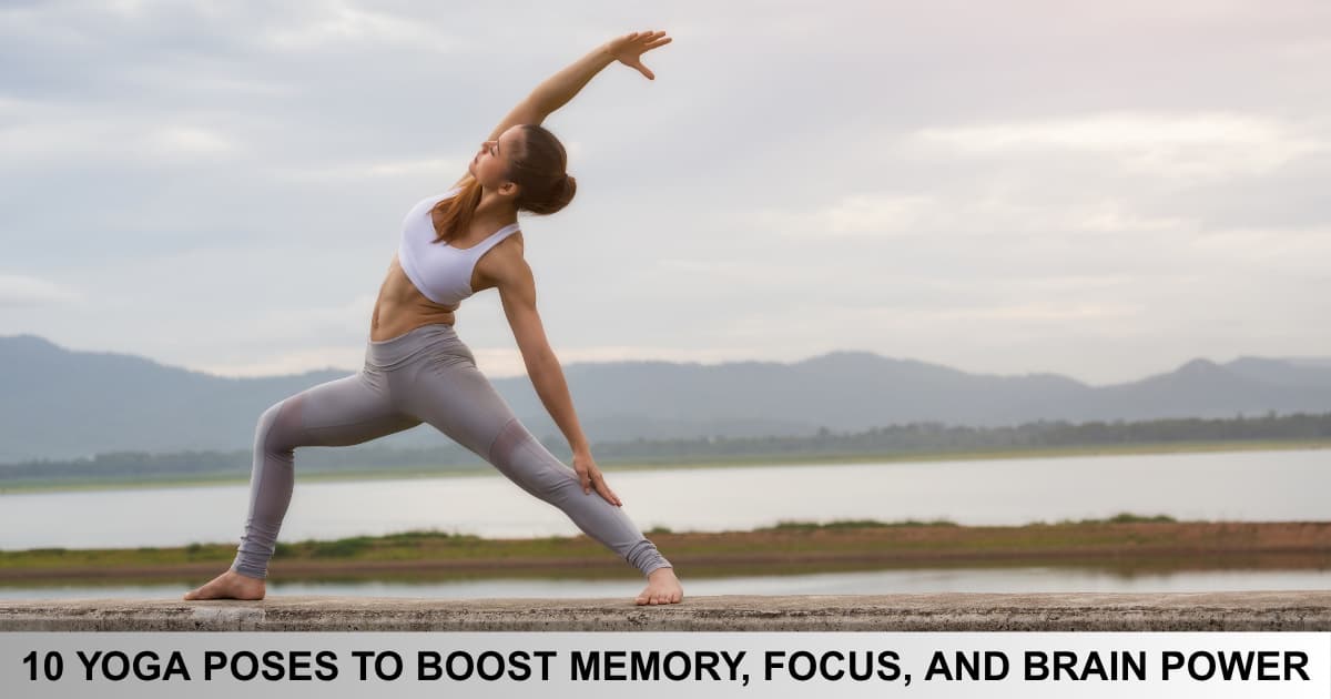 Yoga Poses To Boost Memory, Focus, And Brain Power