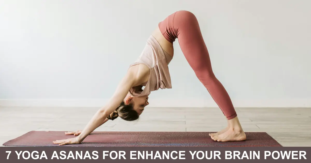 Yoga Asanas For Enhance Your Brain Power