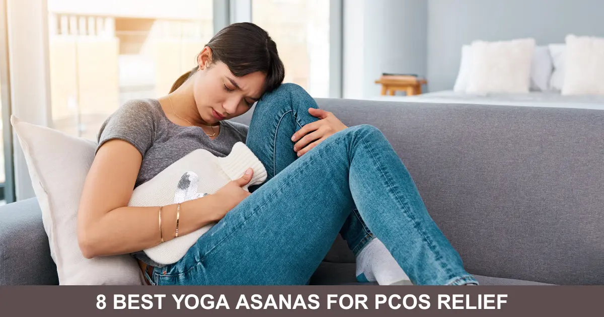 Best Yoga Asanas For PCOS Relief