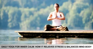 Daily Yoga For Inner Calm