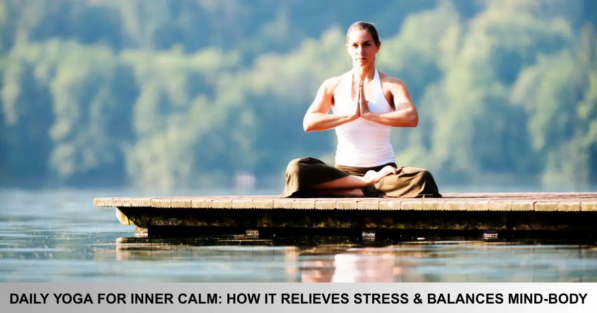 Daily Yoga For Inner Calm