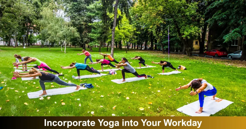 Incorporate Yoga Into Your Workday