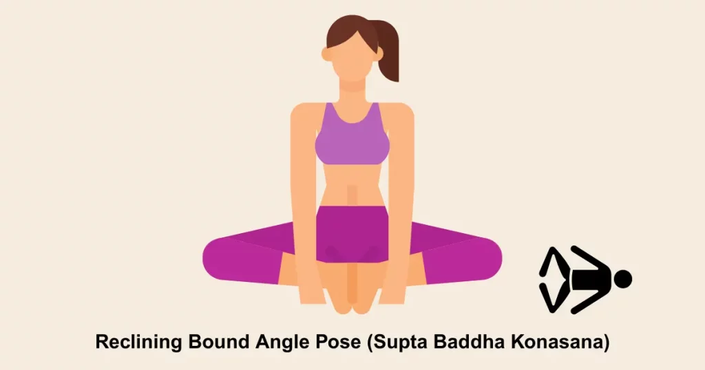 Reclining Bound Angle Pose (Supta Baddha Konasana)