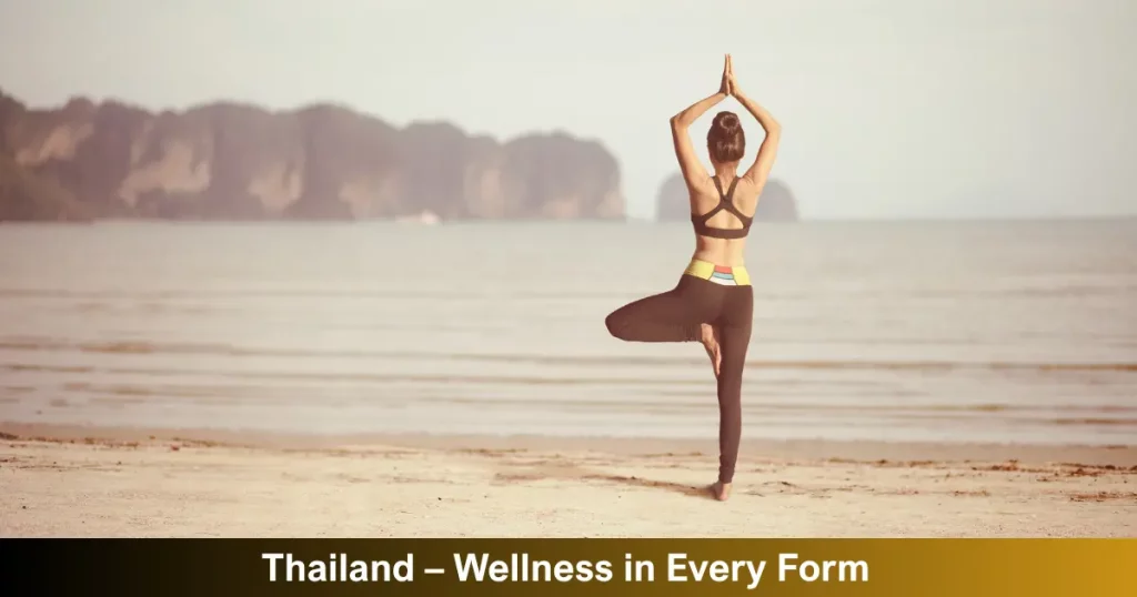 Thailand – Wellness In Every Form