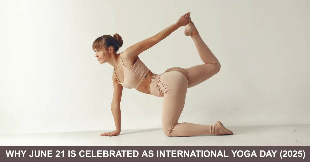 Why June Is Celebrated As International Yoga Day (2025)