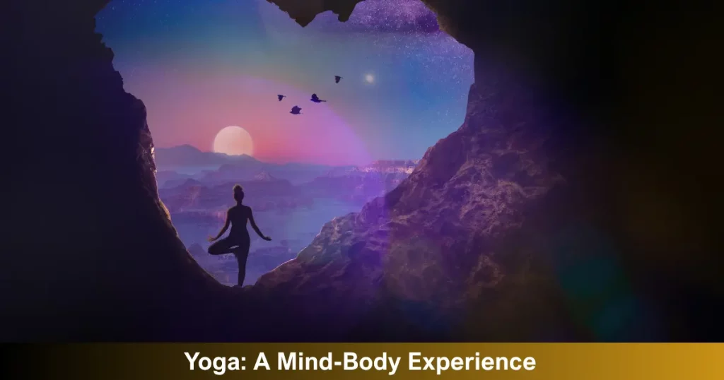 Yoga A Mind Body Experience