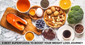 Best Superfoods To Boost Your Weight Loss Journey