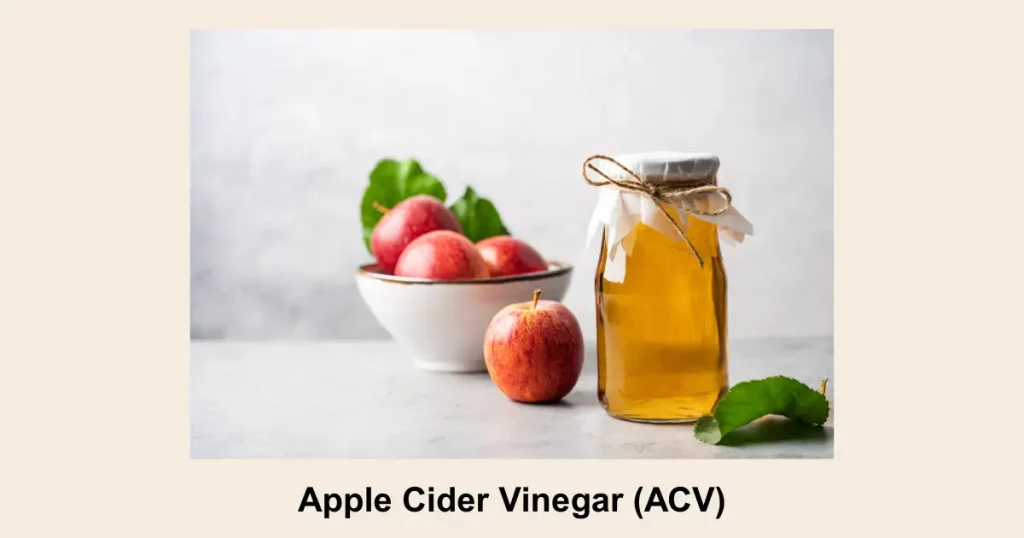 Apple Cider Vinegar (ACV)
