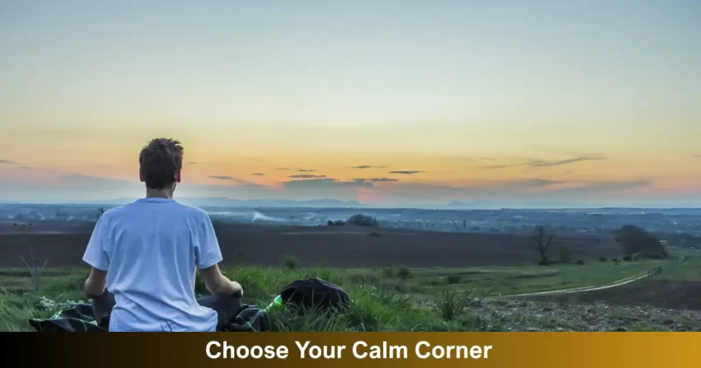 Choose Your Calm Corner