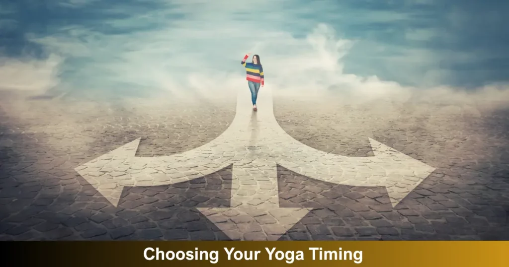 Choosing Your Yoga Timing