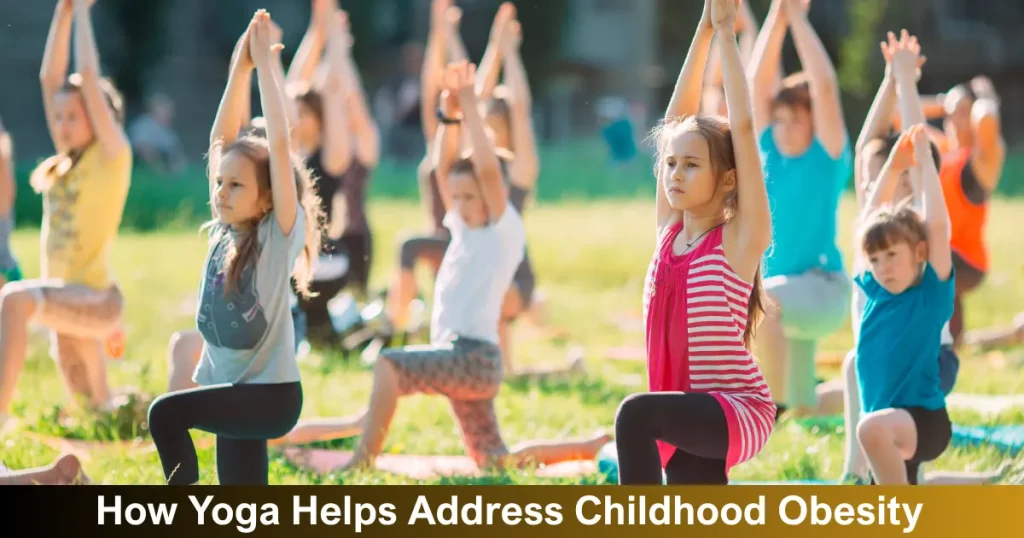 How Yoga Helps Address Childhood Obesity