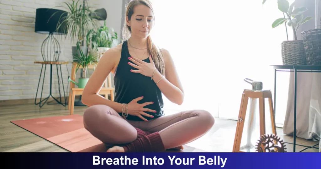 Breathe Into Your Belly