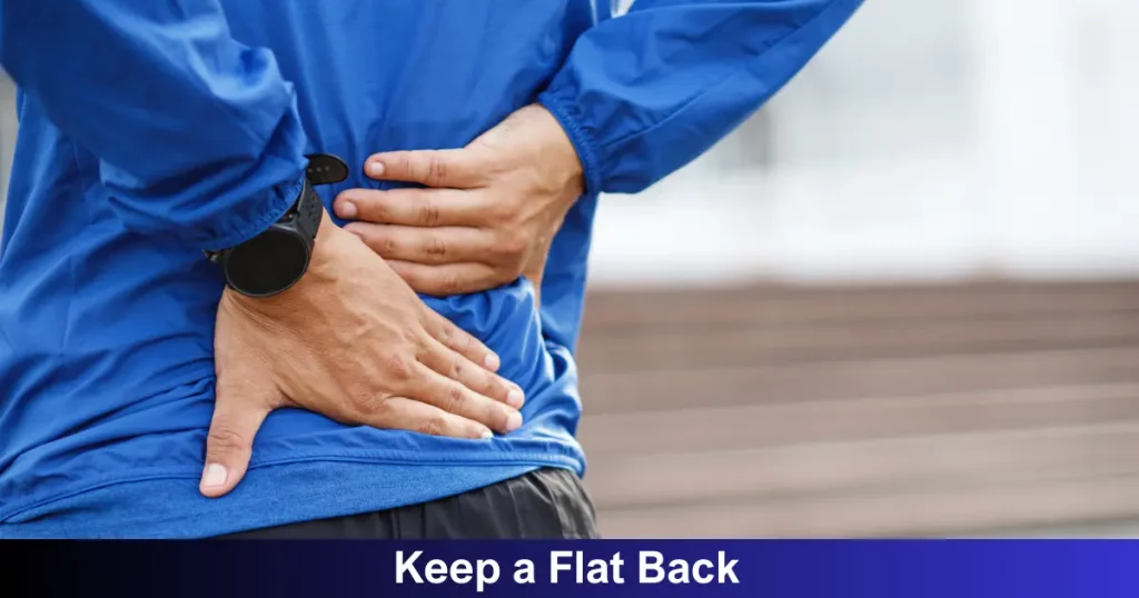 Keep A Flat Back