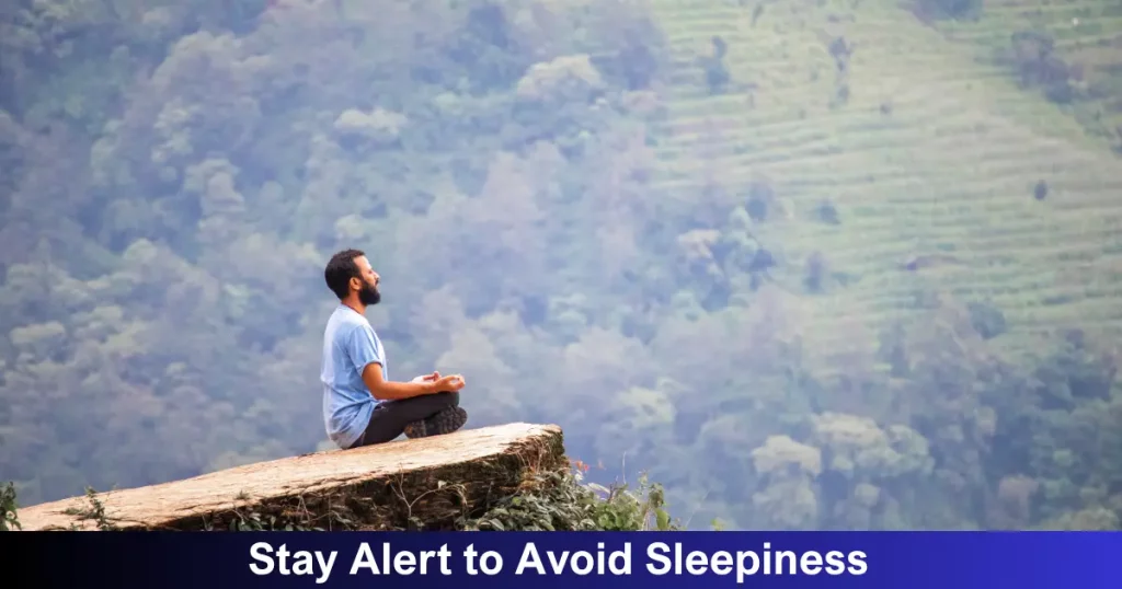 Stay Alert To Avoid Sleepiness